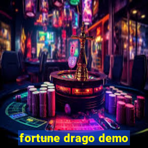 fortune drago demo